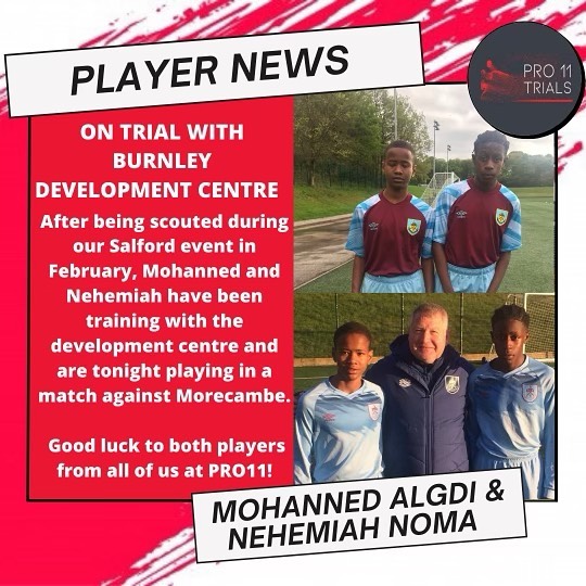 Mohanned Algdi & Nehemiah Noma on trial with Burnley FC