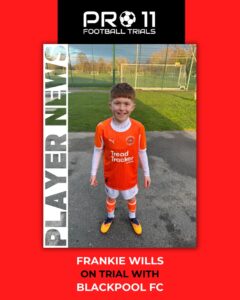 Frankie Wills on trial with Blackpool FC